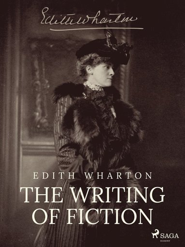 The Writing of Fiction (inbunden)