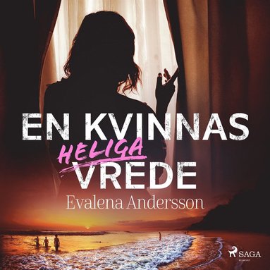 En kvinnas heliga vrede (ljudbok)