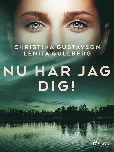 Nu har jag dig!