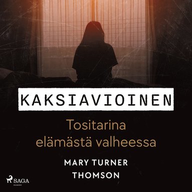 Kaksiavioinen ? Tositarina elmst valheessa (e-bok)
