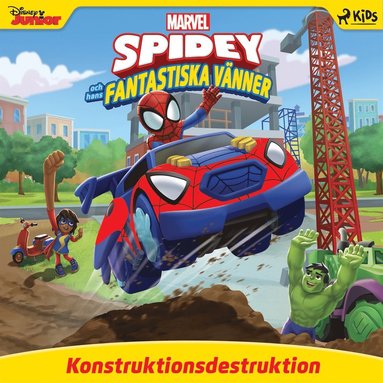 Spidey och hans fantastiska vnner - Konstruktionsdestruktion (ljudbok)