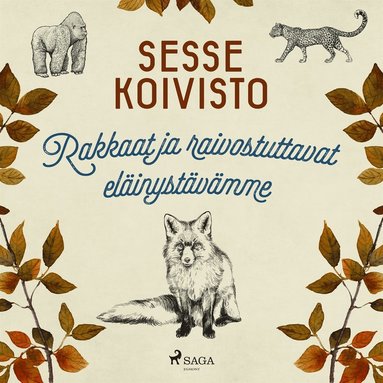 Rakkaat ja raivostuttavat elinystvmme (e-bok)