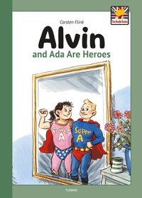 Alvin and Ada are Heroes (inbunden)