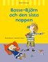 Bosse-Bjrn och den sista nappen