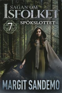 Spökslottet: Sagan om Isfolket 7 (e-bok)
