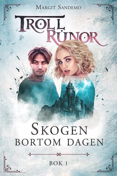 Trollrunor 1 ? Skogen bortom dagen (ljudbok)