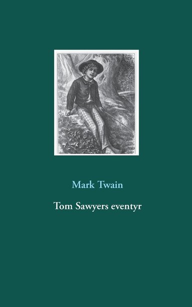 Tom Sawyers eventyr (hftad)