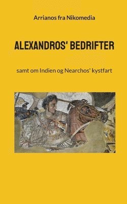 Alexandros' bedrifter (häftad)