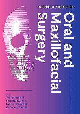 Nordic Textbook of Oral and Maxillofacial Surgery - Tore Bjornland ...