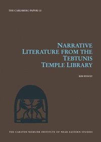 Narrative Literature from the Tebtunis Temple Library (inbunden)