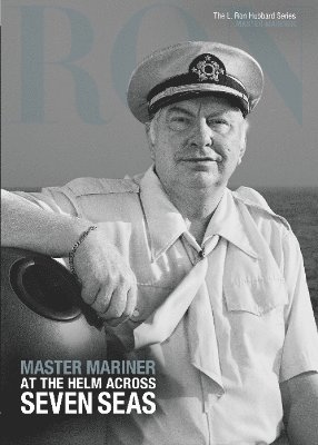 L. Ron Hubbard: Master Mariner (inbunden)