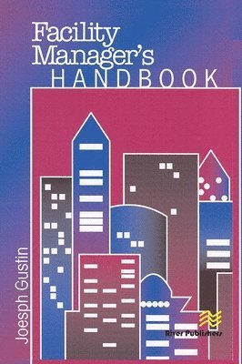 Facility Manager's Handbook (inbunden)