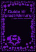 Guide Til Plastikkirurgi (hftad)