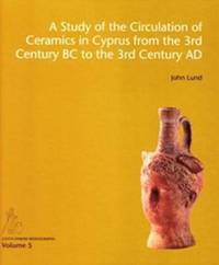 Study of the Circulation of Ceramics in Cyprus from the 3rd Century B.C to the 3rd Century A.D. (inbunden)