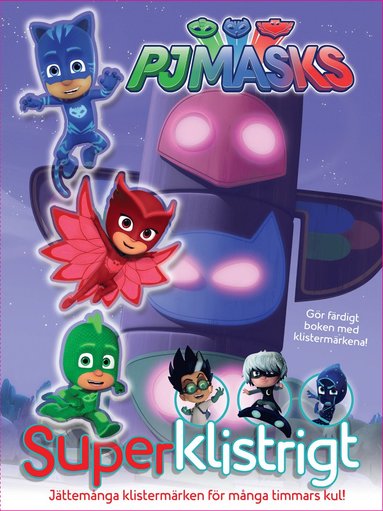 PJ Masks Super Klistrigt (inbunden)