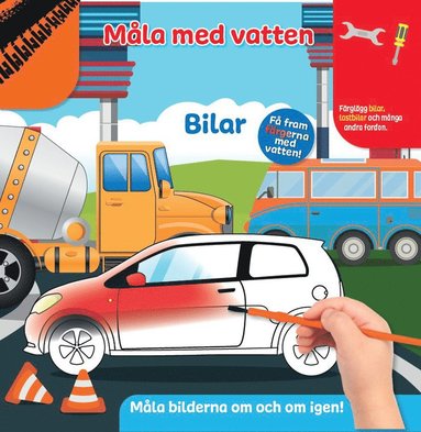 Mla med vatten. Bilar (inbunden)
