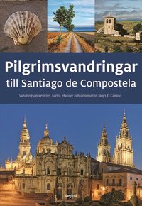 Pilgrimsvandringar till Santiago de Compostela (häftad)