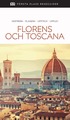 Florens och Toscana : inspirera, planera, uppt�ck, upplev