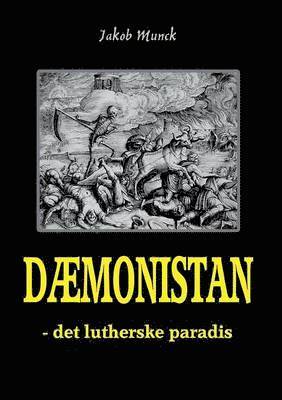 Dmonistan - det lutherske paradis (hftad)