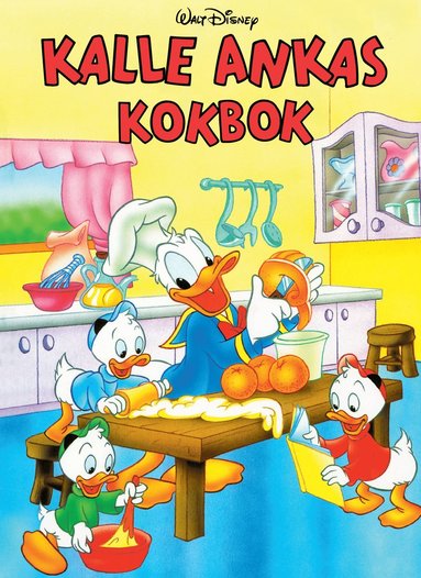 Kalle Ankas kokbok (inbunden)