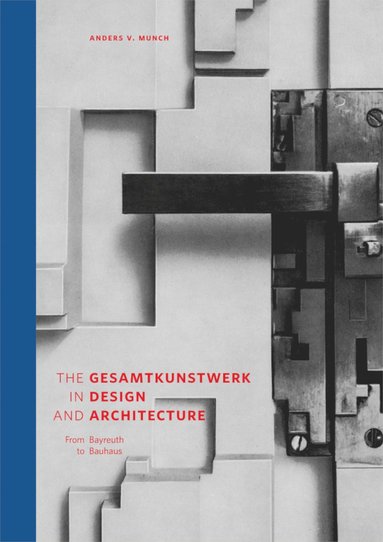 Gesamtkunstwerk in Design and Architecture (inbunden)