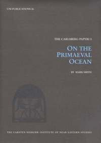 The Carlsberg papyri On the primaeval ocean