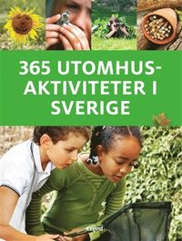 365 utomhusaktiviteter i Sverige (häftad)