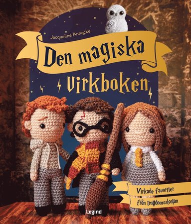 Den magiska virkboken : f�r alla Harry Potter-fans (inbunden)