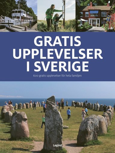 Gratis upplevelser i Sverige : 600 gratis upplevelser för hela familjen (häftad)
