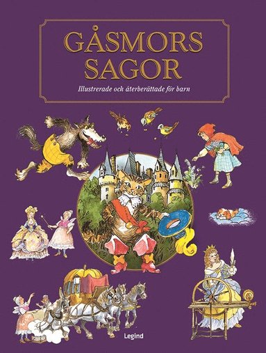 Gsmors sagor : Askungen, Msterkatten, Rdluvan, Trnrosa och andra berttelser (inbunden)