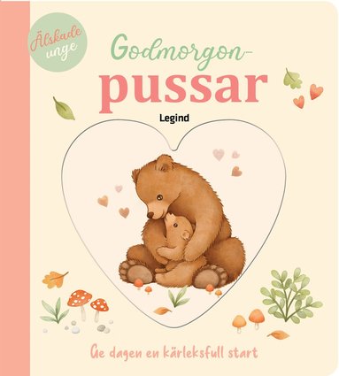 Godmorgonpussar : Ge dagen en krleksfull start (inbunden)