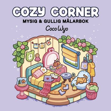 Cozy Corner. Mysig och gullig Cozy Coloring (h�ftad)