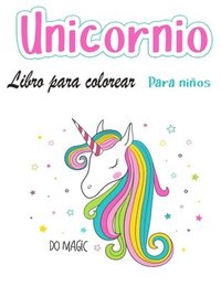 Libro para colorear unicornio para ninos de 4 a 8 anos. (häftad)