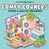 Comfy Corners. Mysig och gullig Cozy Coloring m�larbok fr�n Coloring Book Cafe