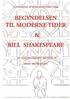 Begyndelsen til moderne tider & Bill Shakespeare