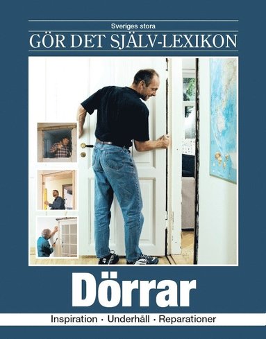Dörrar : inspiration, underhåll, reparationer (pocket)