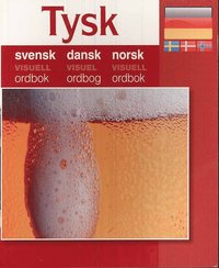 Tysk - svensk dansk norsk visuell ordbok (inbunden)