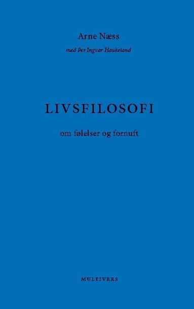 Livsfilosofi : om flelser og fornuft (hftad)