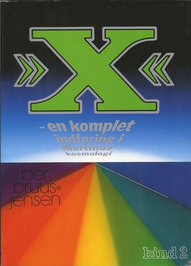 X : en komplet indfring i Martinus Kosmologi, 2 av 4 (hftad)