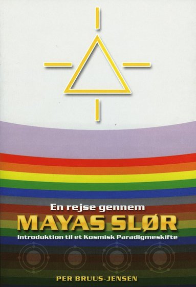 En rejse gennem Mayas Slr : introduktion til et kosmisk paradigmeskifte (hftad)