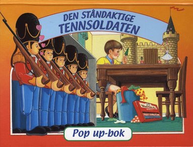 Den stndaktige tennsoldaten (inbunden)