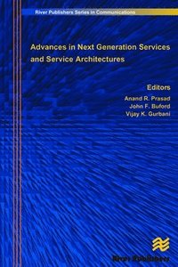 Advances in Next Generation Services and Service Architectures (inbunden)