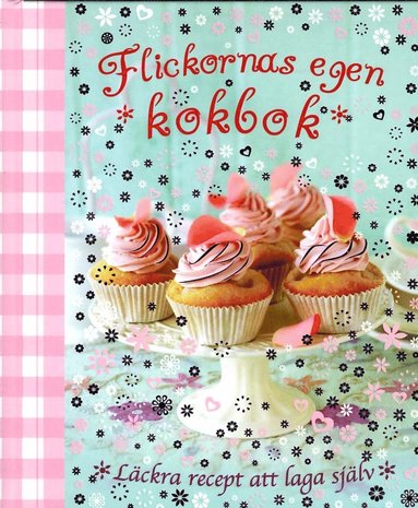 Flickornas egen kokbok (inbunden)