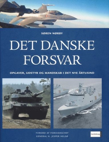 Det danske forsvar: Opgaver, udstyr og mandskab i det nye artusind (e-bok)