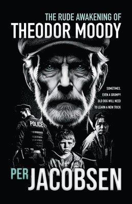 Rude Awakening of Theodor Moody