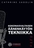 Kokonaisvaltaisen ��nenk�yt�n tekniikka