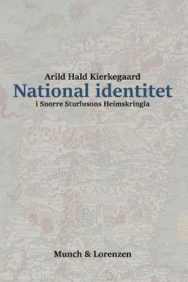 National identitet: i Snorre Sturlusons Heimskringla (häftad)