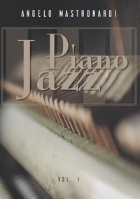 Piano Jazz - Vol. I (häftad)