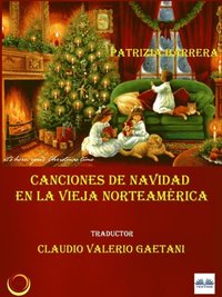 Canciones De Navidad En La Vieja Norteamérica (e-bok)