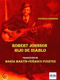 Robert Johnson Hijo De Diablo (e-bok)